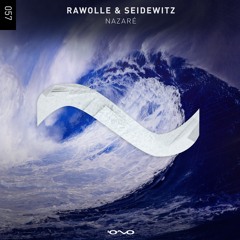 Rawolle & Seidewitz - Nazaré (Out now 12.05.2023)