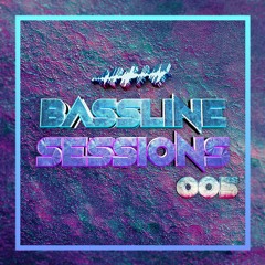 Bassline Sessions 005 ft. Digital Koala