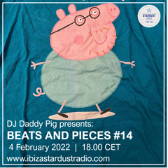 Beats And Pieces #14 on Ibiza Stardust Radio - Feb 2022