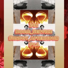 24h Room_Service  Sunday_Afterhour  Pt.4