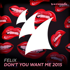 Don't You Want Me 2015 (Classic Long Mix)