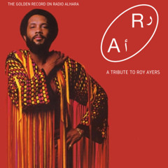 Radio Alhara - The Golden Record - Roy Ayers Tribute