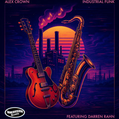 Industrial Funk (feat. Darren Rahn)