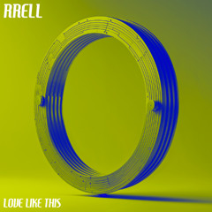 RRELL - LOVE LIKE THIS [MASTER]