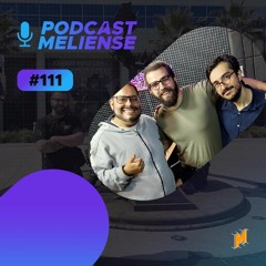Da Méliès à Blizzard: a realização de um sonho | Podcast Meliense #111