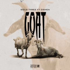 GOAT ft Oshea