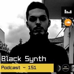Podcast -  151 | Black Synth