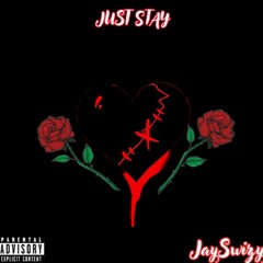 Just Stay