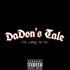 otb lodogg dadon - DaDon's Tale