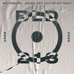MotoBass - Move, Get Out Of My Way!