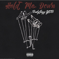 BabyJayy YSB - Held Me Down 🖕🏼💔