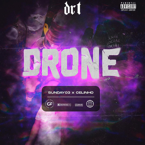 SUNDAY03 x CELINHO - DRONE (C/ BRAULIO LINE) prod.NOB BEATS