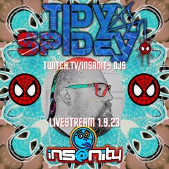 TidySpidey - Insanity DJs Hard House stream 1.9.23 (166bpm+)