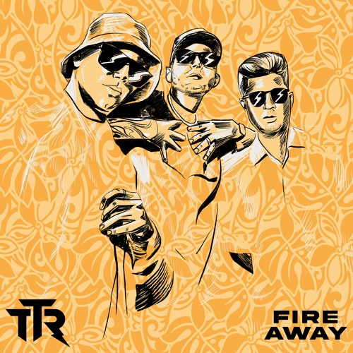 TTR - Fire Away