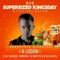 Supersized Kingsday Festival 2022 | Hardstyle Classics | A-Lusion