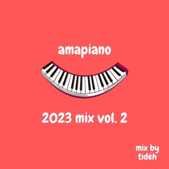 Amapiano Hype Mix 2023 Vol. 2 | Tyler ICU | Daliwonga | Felo Le Tee | Mixed by Tidéh