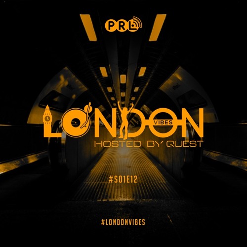 London Vibes - Hosted by Quest / S01E12