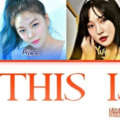 This Is Me  -  Ailee (에일리), Lily (릴리) & Yuju (유주)