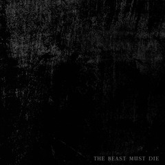 The Beast Must Die (Single edit)