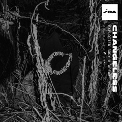 IDA Radio: Changeless w/ Exploited Body & APEAK - 18th November 2020
