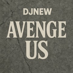 AVENGE US