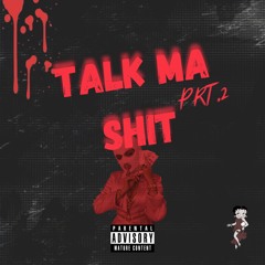 B Guappo - Talk'Ma Shit Prt2 (Official Audio)