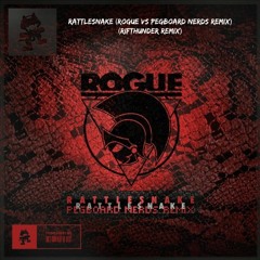 Rattlesnake (Rogue VS Pegboard Nerds Remix) (RifThunder Mashup)