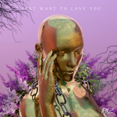 I Just Want To Love You (Official Audio)