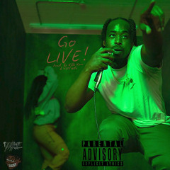 Go Live ( Prod. by Killa Kam & 420Tiesto )