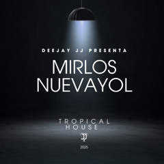 Deejay JJ - Mirlos Nuevayol