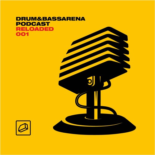 Drum&BassArena Podcast - Reloaded #001