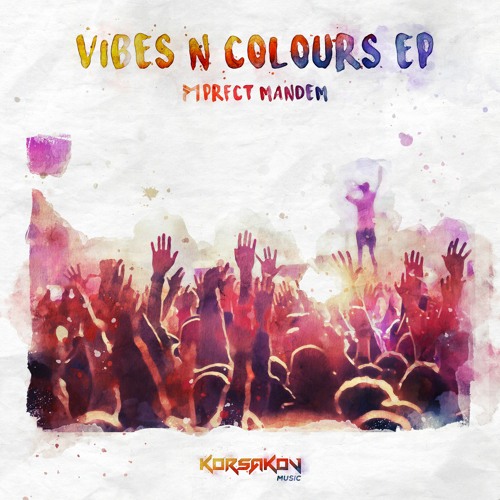 PRFCT Mandem - Vibes n Colours EP