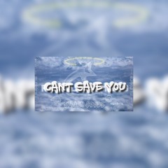 CANT SAVE YOU Ft. XSTATIK ( Prod. K3V)