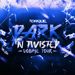 Torque - Dark N Twisted Vol 4 (Free Dub + Tracklist In Description)