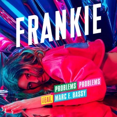 Problems Problems (feat. Marc E. Bassy)