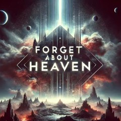 Rafael Maurell Forget About Heaven