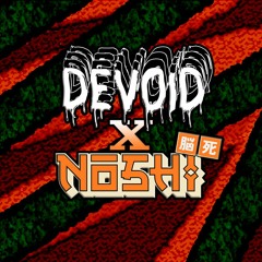 Devoïd X Noshi - Leave Me (Clip)