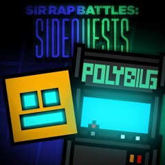 Geometry Dash Vs Polybius. SIR Rap Battles: Sidequests (ft. Zagranis & MetalFireVA)