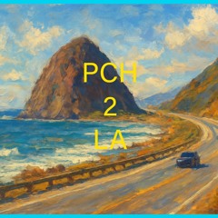 Pacific Coast Highway To LA
