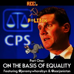 Episode 190 - On The Basis Of Equality (Part 1 ft. jeremywhorebyn & aarjanistan)