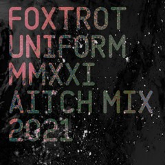 FOXTROT UNIFORM MMXXI