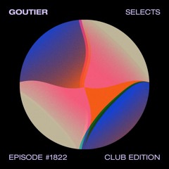Goutier selects - Club ed. #1822