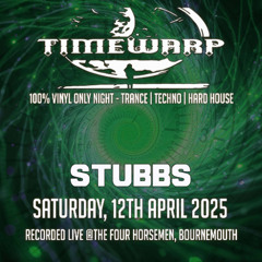 Stubbs @ Timewarp - Saturday, 12th April 2025