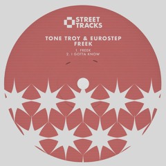Tone Troy, Eurostep - I Gotta Know [clip]