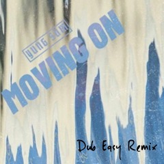 Yung Sum - Moving On (Dub Easy Remix)