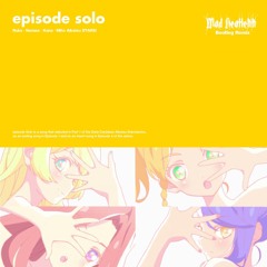 episode Solo Mad Heattekk Bootleg Remix - るか・ななせ・かな・みほ from AIKATSU☆STARS!