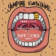 TEKK СТИЛЬ Russian Village Boys - DEVxCRG REMIX