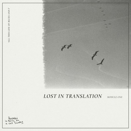 A Far Blue concept by Module One - 'Lost in Translation'