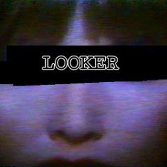 Looker (2025 Remaster)
