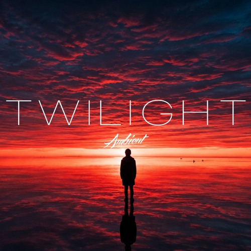 Twilight Ambient Mix 🌆